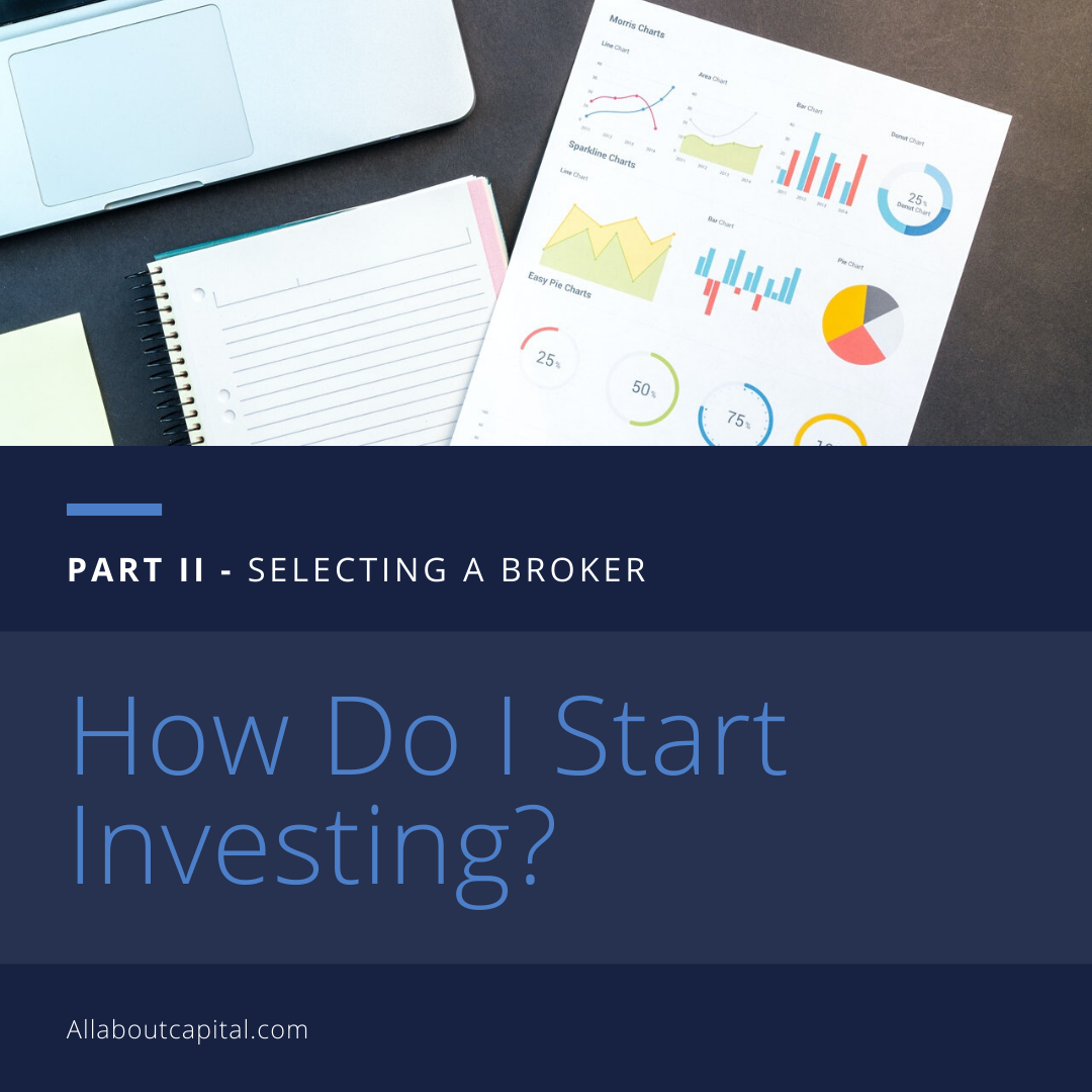 How Do I Start Investing – Part II - All About Capital